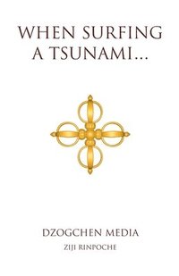 When Surfing a Tsunami . . .