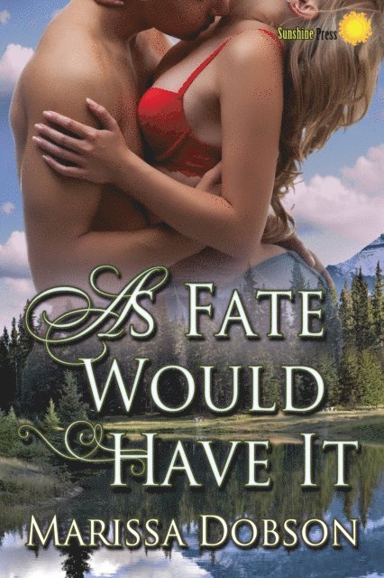 Marissa Dobson - As Fate Would Have It, E-bok