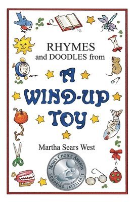 Martha Sears West - Rhymes and Doodles from a Wind-Up Toy, Häftad. Tillgänglighet: Lägg i varukorg