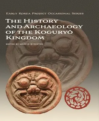 Mark E. Byington - History and Archaeology of the Kogury? Kingdom, Inbunden. Tillgänglighet: Tillfälligt slut