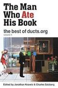 The Man Who Ate His Book, The Best of Ducts.org