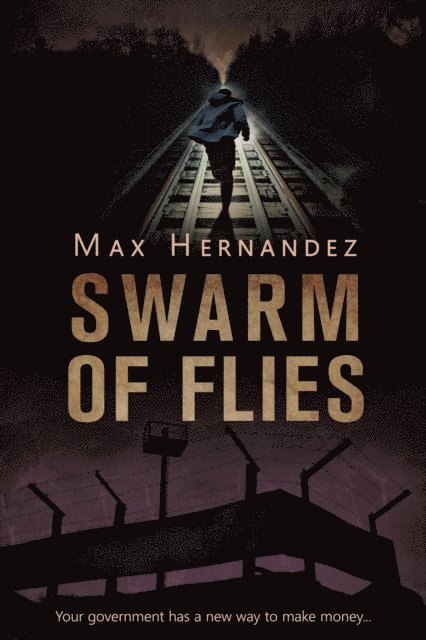 Max Hernandez - Swarm Of Flies, E-bok