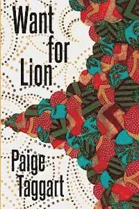 Paige Taggart - Want for Lion, Häftad. Tillgänglighet: Lägg i varukorg