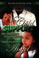 Angel B. - Child Support, Häftad. Tillgänglighet: Lägg i varukorg