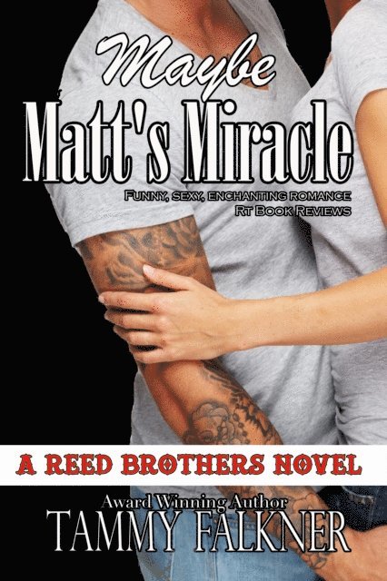 Tammy Falkner - Maybe Matt's Miracle, E-bok