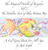 The Magical World of Twigshire Vol 3