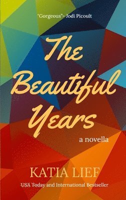 Katia Lief - Beautiful Years, Häftad