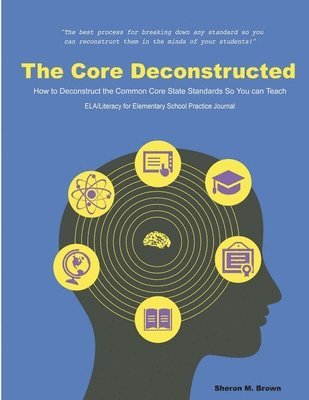 Sheron Brown - Core Deconstructed, Häftad