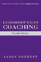 Jason Forrest - Leadership Sales Coaching: Executive Summary, Häftad