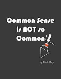 Webster Henry - Common Sense is NOT so Common, Häftad