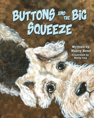 Nancy Bond - Buttons and the Big Squeeze, Häftad. Tillgänglighet: Lägg i varukorg