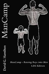 David G. Hamilton - ManCamp: Raising Boys into Men, Häftad