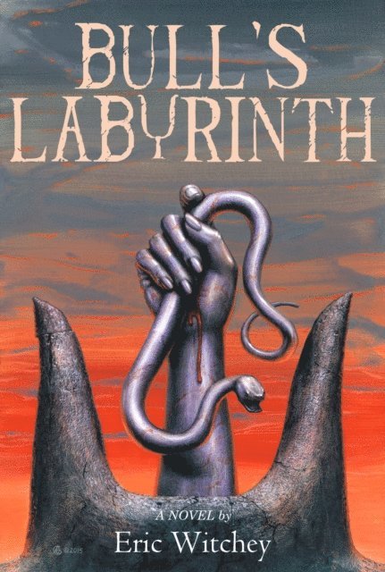 Eric Witchey - Bull's Labyrinth, E-bok