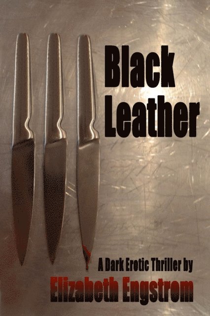 Elizabeth Engstrom - Black Leather, E-bok