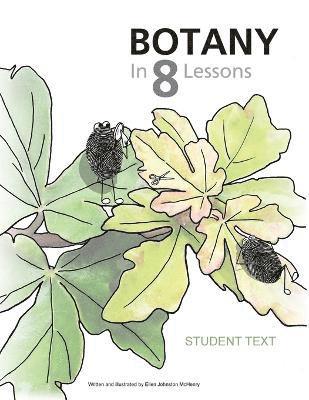 Ellen Johnston McHenry - Botany in 8 Lessons; Student Text, Häftad