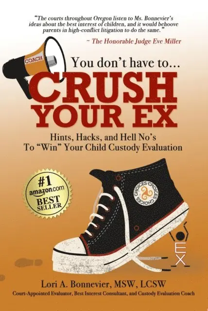 Lori A. Bonnevier - You Don't Have to Crush Your Ex, E-bok. Tillgänglighet: Lägg i varukorg
