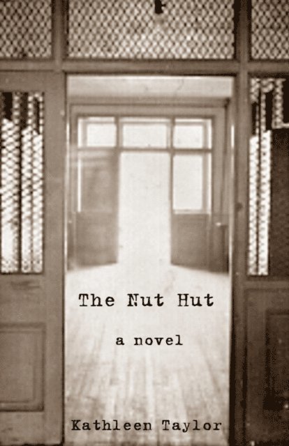 Kathleen Taylor - Nut Hut, E-bok