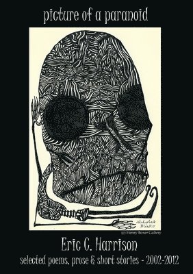 Eric C Harrison - picture of a paranoid, Häftad. Tillgänglighet: Lägg i varukorg
