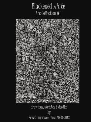 Eric C Harrison - Blackened White - Art Collection # 1, Häftad. Tillgänglighet: Lägg i varukorg