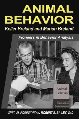 Keller Breland, Marian Breland - Animal Behavior, Häftad. Tillgänglighet: Lägg i varukorg