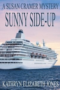 Sunny Side-Up: A Susan Cramer Mystery