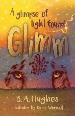 B. a. Hughes - Glimm: A Glimpse of Light Found, Häftad