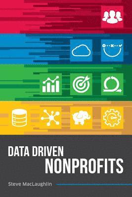 Steve Maclaughlin - Data Driven Nonprofits, Häftad