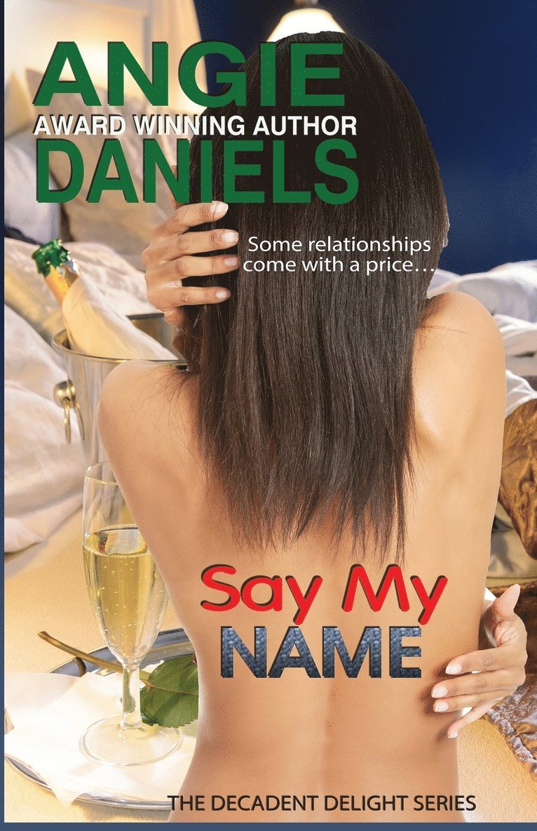 Angie Daniels - Say My Name, Häftad. Tillgänglighet: Lägg i varukorg
