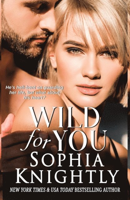 Sophia Knightly - Wild for You, E-bok