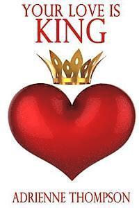 Adrienne Thompson - Your Love Is King, Häftad