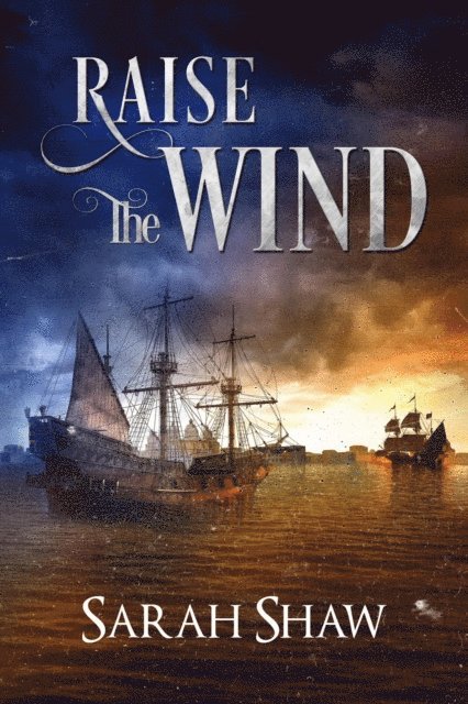 Sarah Shaw - Raise the Wind, E-bok