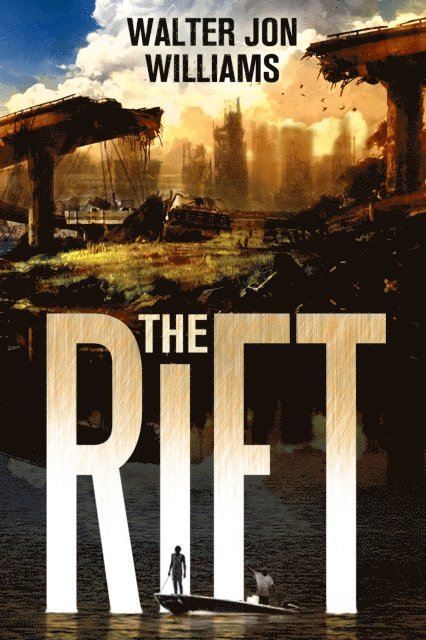Walter Jon Williams - Rift, E-bok