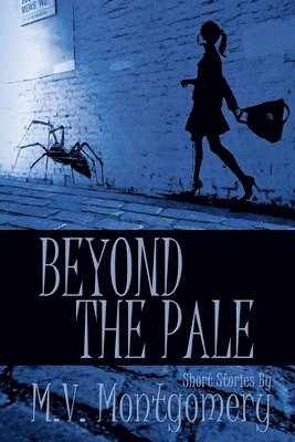 M. V. Montgomery - Beyond the Pale, Häftad