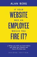 If your website was an employee, would you fire it?
