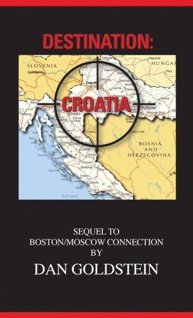 Dan Goldstein - Destination: Croatia, E-bok