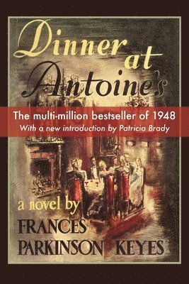 Frances Parkinson Keyes - Dinner at Antoines, Häftad