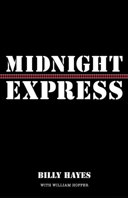 Billy Hayes - Midnight Express, E-bok