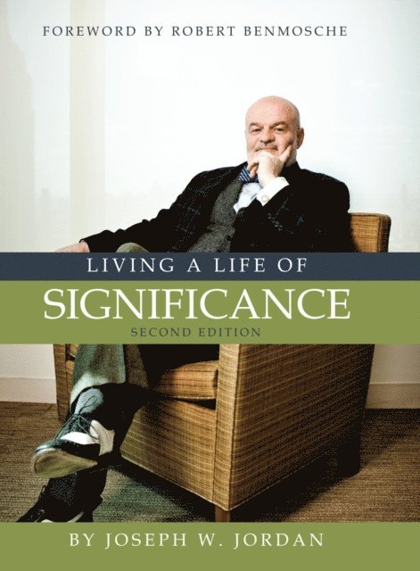 Joseph Jordan - Living a Life of Significance, E-bok