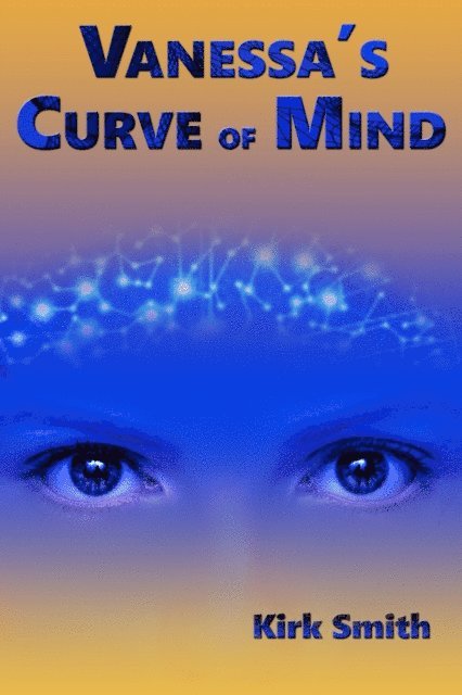 Kirk Smith - Vanessa's Curve of Mind, E-bok. Tillgänglighet: Lägg i varukorg