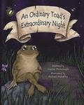 An Ordinary Toad's Extraordinary Night