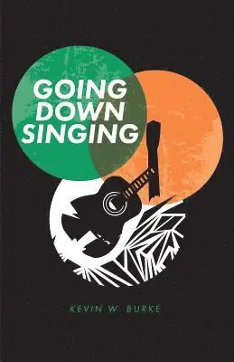 Kevin W. Burke, Bill Moran - Going Down Singing, Häftad. Tillgänglighet: Lägg i varukorg