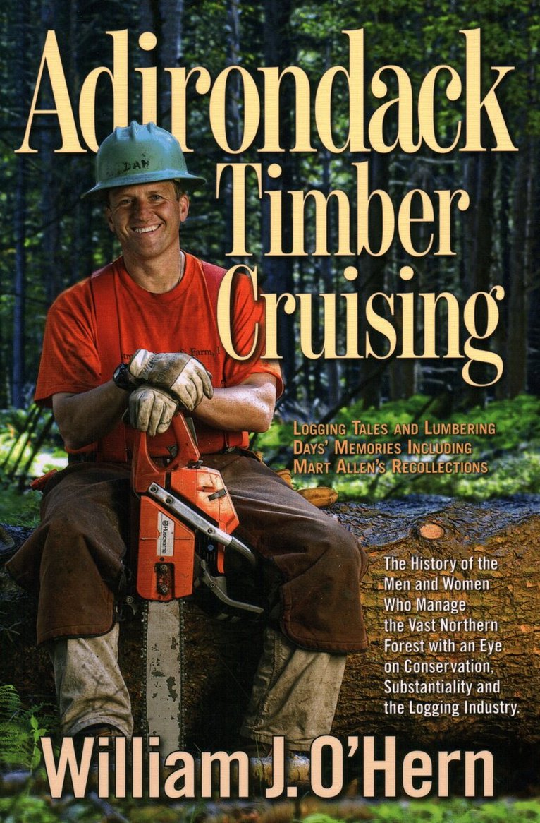 William J. O'Hern - Adirondack Timber Cruising, Häftad. Tillgänglighet: Tillfälligt slut