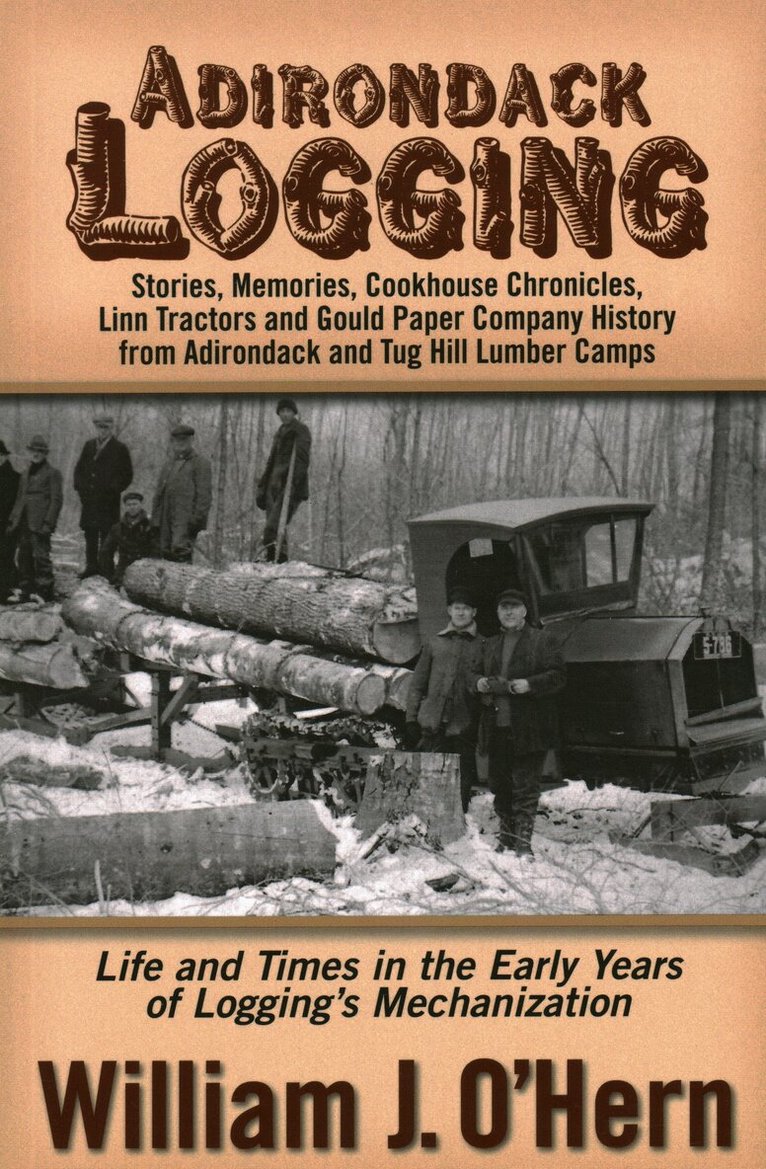William J. O'Hern - Adirondack Logging, Häftad. Tillgänglighet: Tillfälligt slut