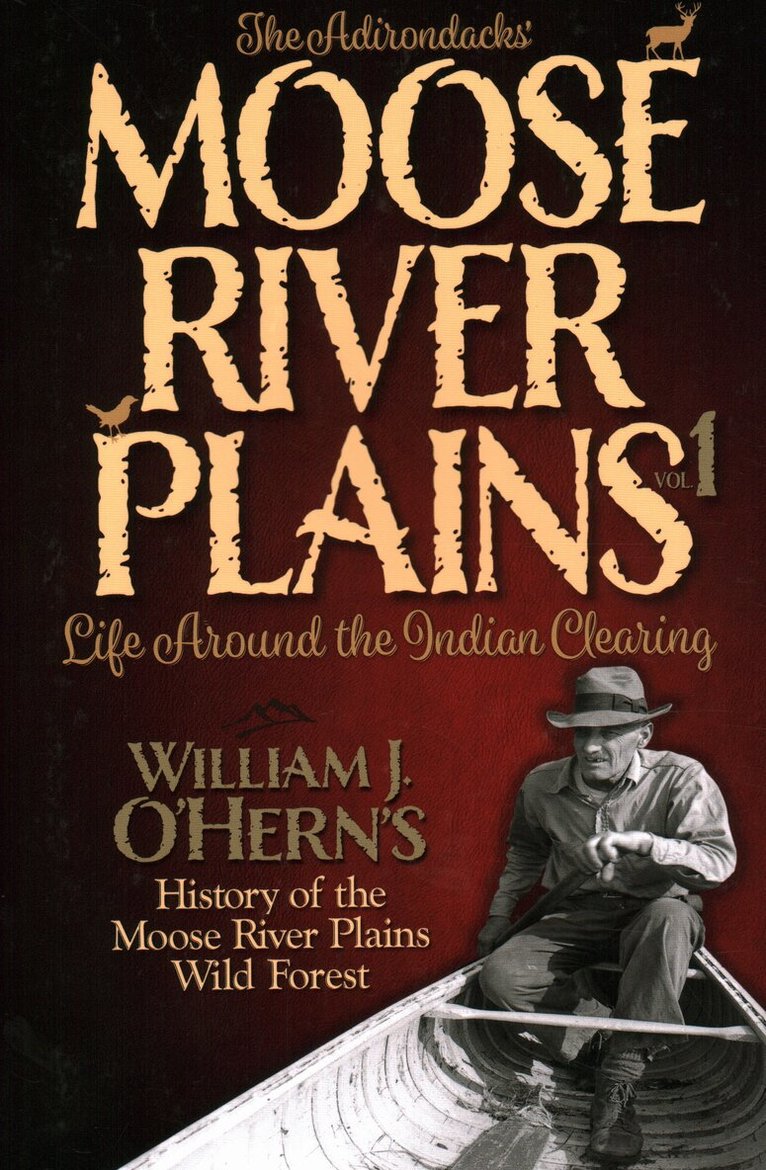 William J. O'Hern - Adirondacks’ - Moose River Plains, Häftad. Tillgänglighet: Tillfälligt slut
