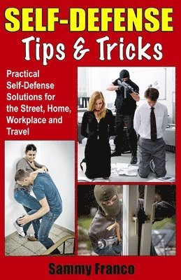 Sammy Franco - Self Defense Tips and Tricks, Häftad. Tillgänglighet: Lägg i varukorg