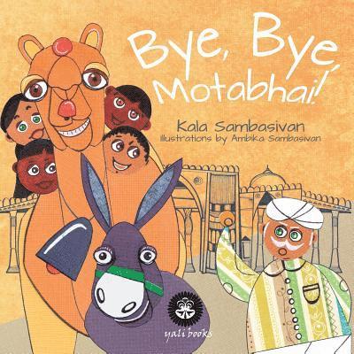 Kala Sambasivan - Bye, Bye, Motabhai!, Häftad