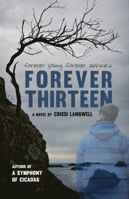 Crissi Langwell - Forever Thirteen, E-bok