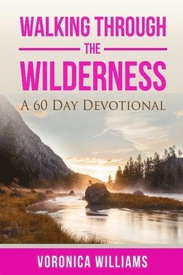 Voronica Williams - Walking through the Wilderness, Häftad
