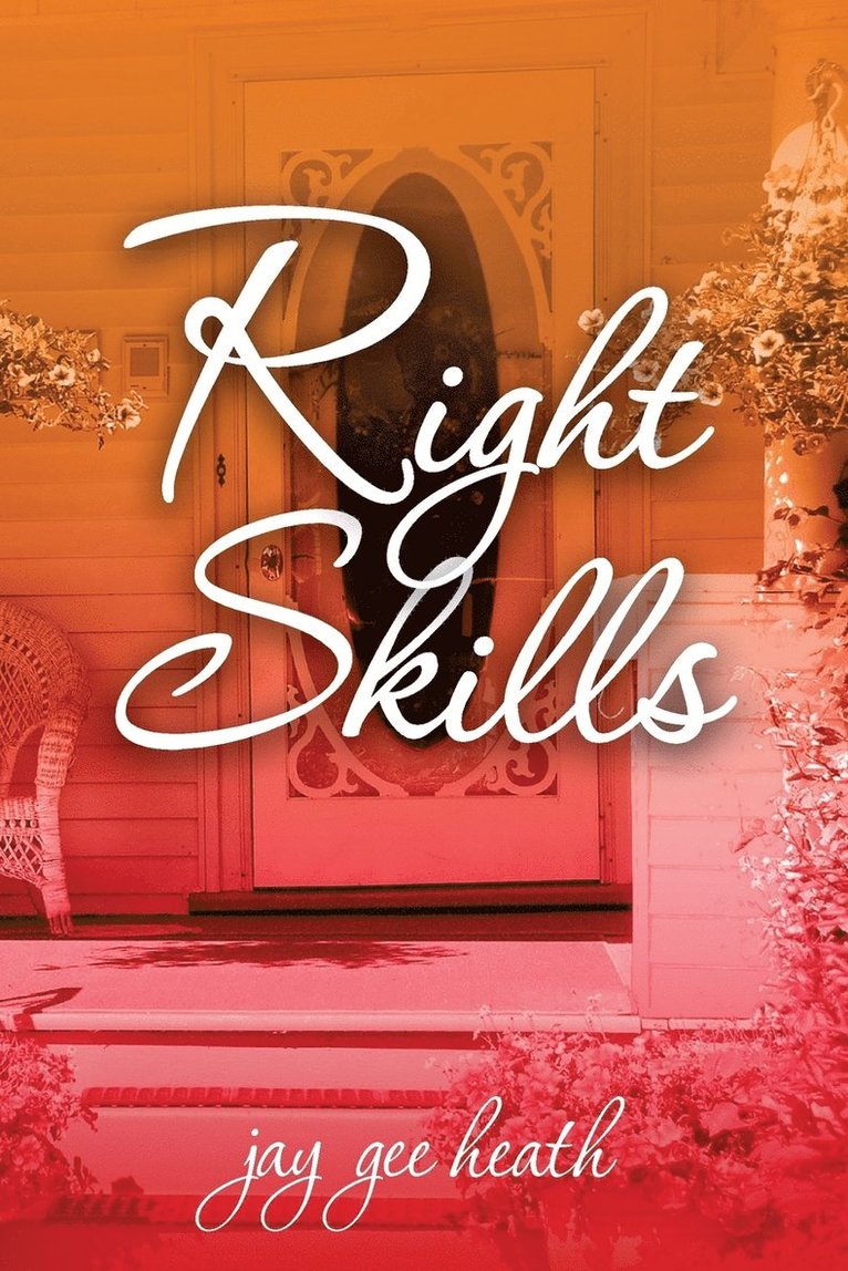 Jay Gee Heath - Right Skills, Häftad. Tillgänglighet: Lägg i varukorg