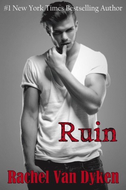 Rachel Van Dyken - Ruin, E-bok